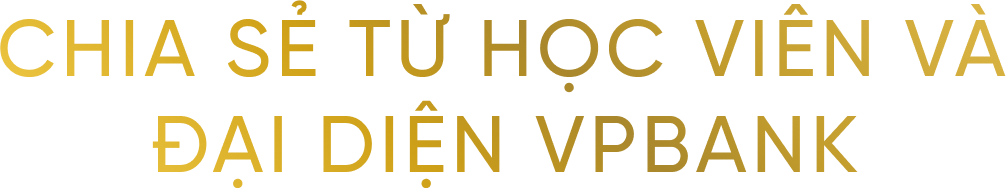 Chia se tu Hoc vien va DAI DIEN VPBank